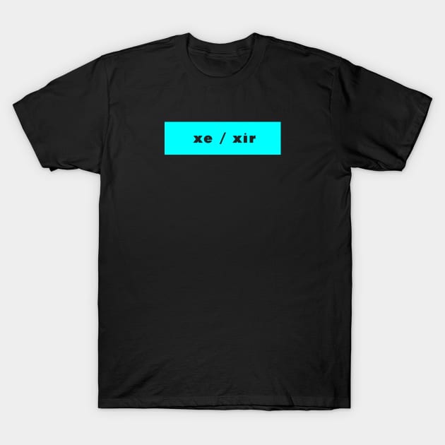 xe / xir - cyan T-Shirt by banditotees